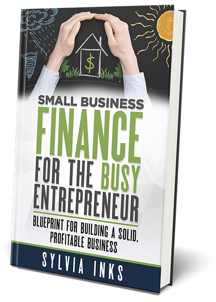 Small Business Finance for the Busy Entrepreneur